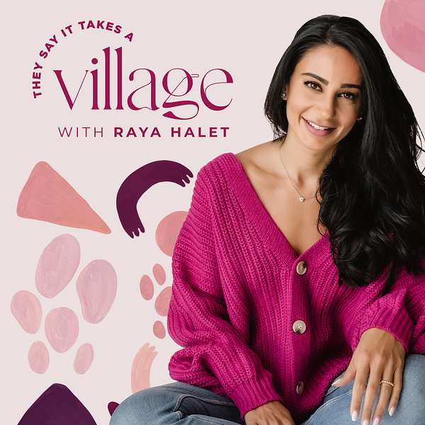 They Say It Takes A Village Podcast Artwork Image