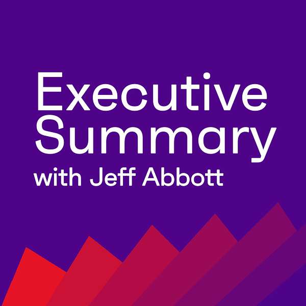 Executive Summary with Jeff Abbott Podcast Artwork Image