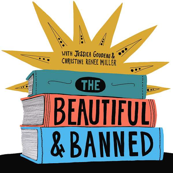 The Beautiful and Banned Podcast Artwork Image