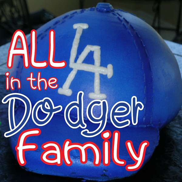 All in the Dodger Family Podcast Artwork Image