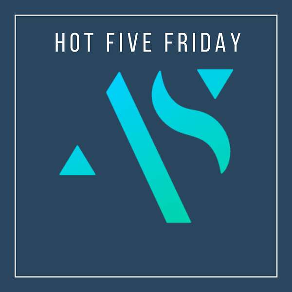 Hot Five Friday Podcast Artwork Image