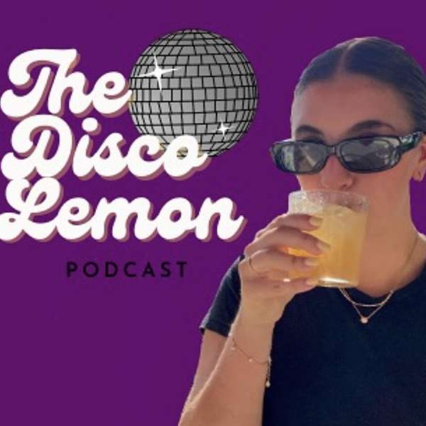 The Disco Lemon Podcast  Podcast Artwork Image