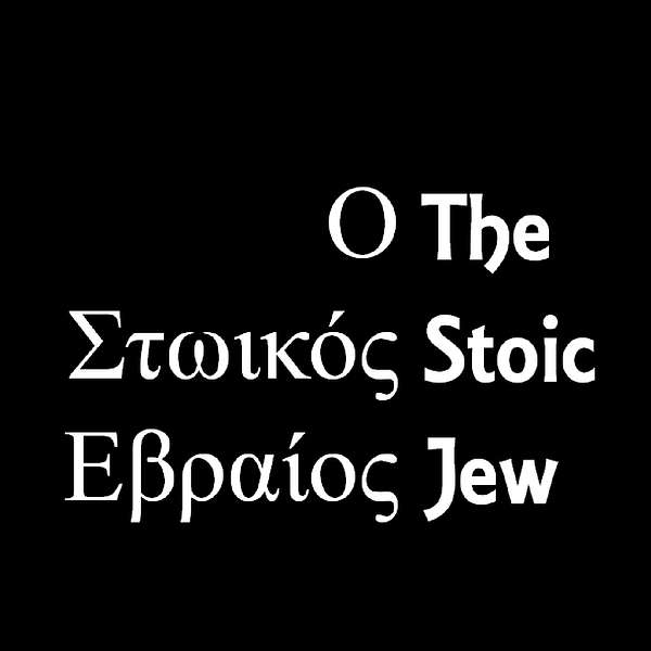 The Stoic Jew Podcast Artwork Image