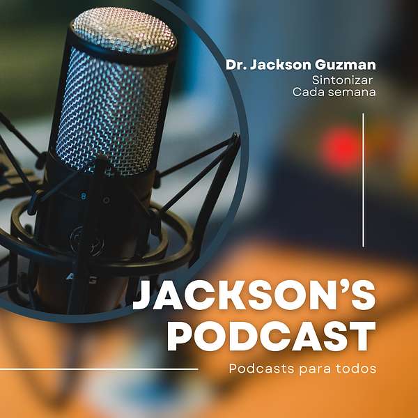 Dr. Jackson Guzman Podcast Artwork Image