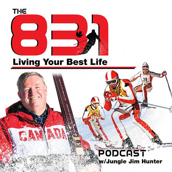 The 831: Living Your Best Life Podcast w/ Jungle Jim Hunter Podcast Artwork Image