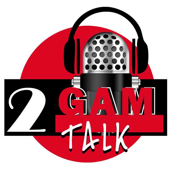 2 G.A.M Talk  Podcast Artwork Image
