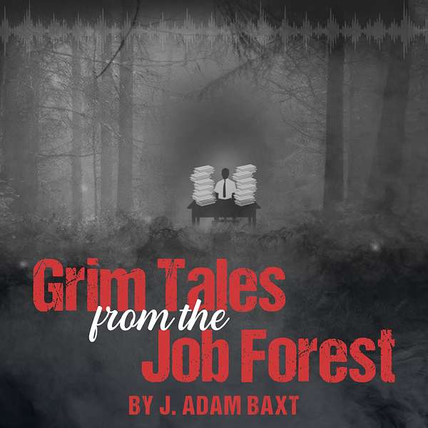 Grim Tales from the Job Forest Podcast Artwork Image