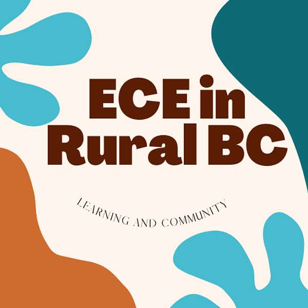 ECE in Rural BC Podcast Artwork Image
