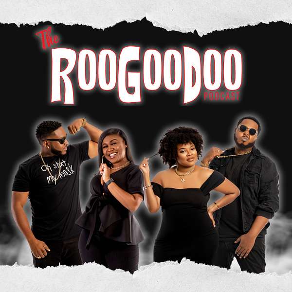 The Roogoodoo Podcast Podcast Artwork Image
