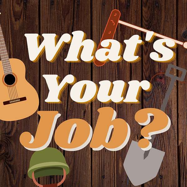 What's Your Job? Podcast Artwork Image