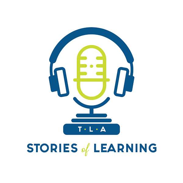TLA Stories of Learning Podcast Artwork Image