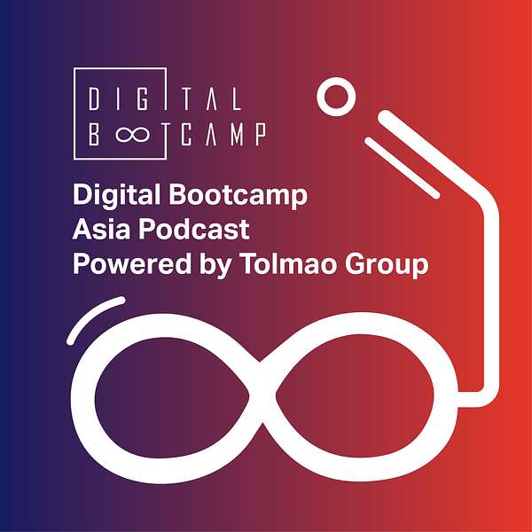 Digital Bootcamp Asia Podcast Podcast Artwork Image