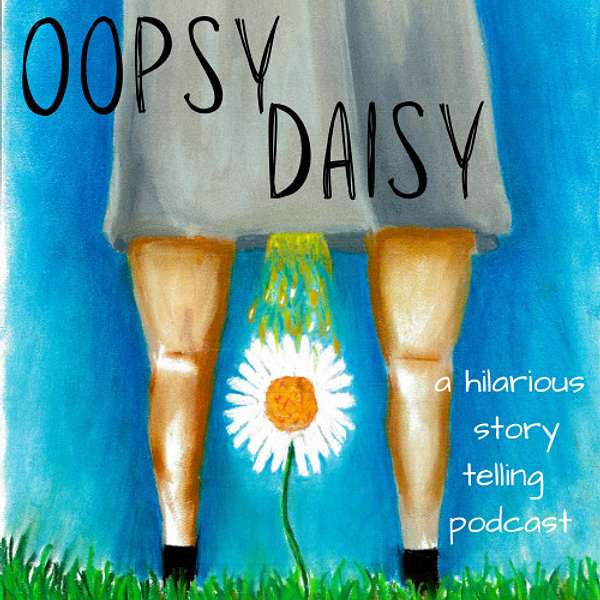 Oopsy Daisy Podcast Artwork Image