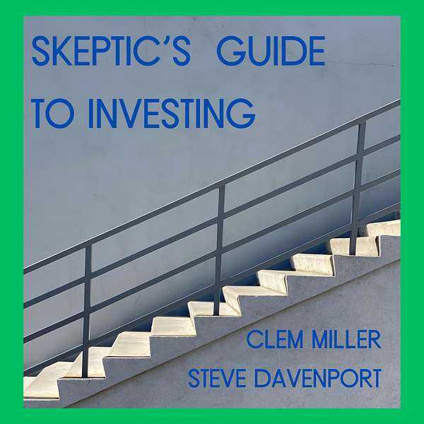 SKEPTIC’S GUIDE TO INVESTING Podcast Artwork Image