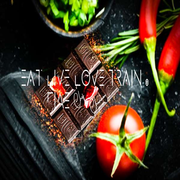  Eat Live Love Train Podcast Artwork Image