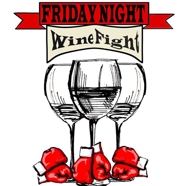 Friday Night Wine Fight Podcast Artwork Image