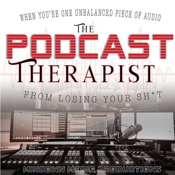 The Podcast Therapist  Podcast Artwork Image