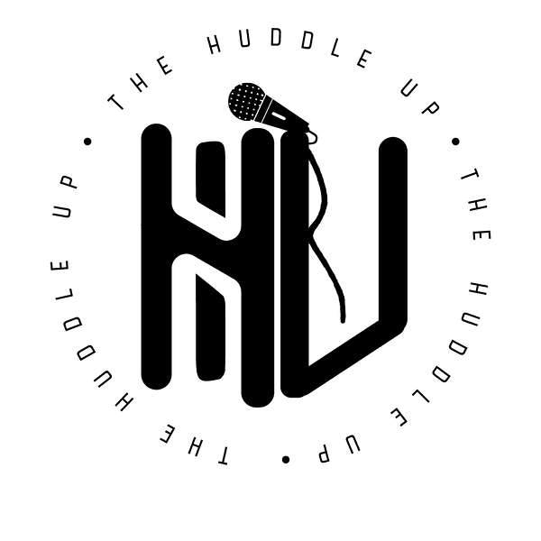 The Huddle Up Podcast Podcast Artwork Image
