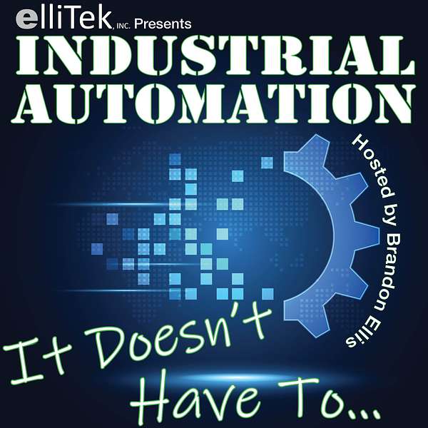 Industrial Automation – It Doesn’t Have To… Podcast Artwork Image