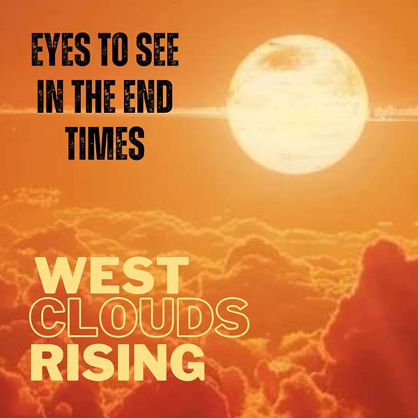 West Clouds Rising Podcast Artwork Image