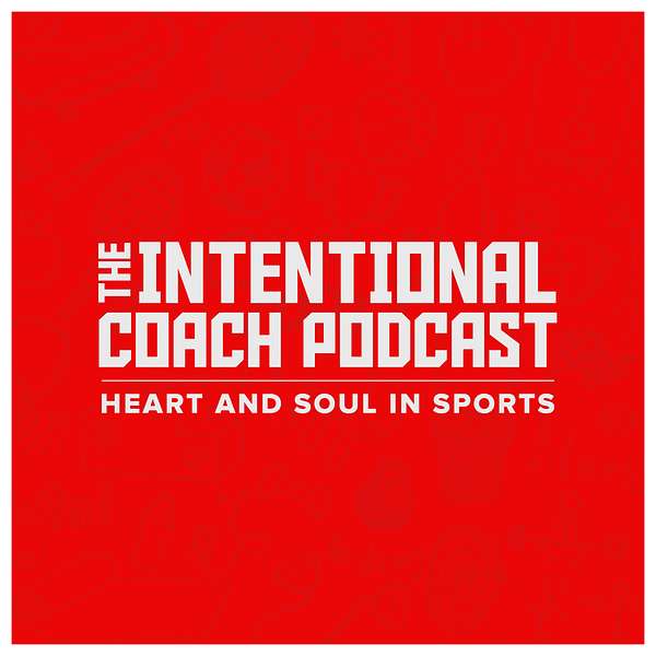 The Intentional Coach Podcast Artwork Image