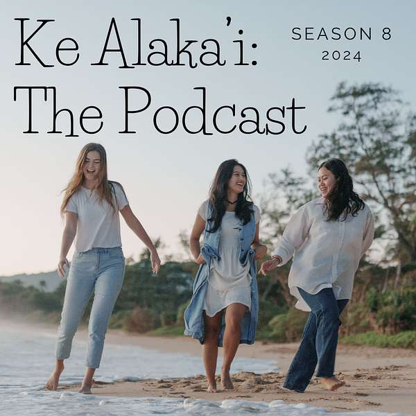 Ke Alaka'i: The Podcast Podcast Artwork Image