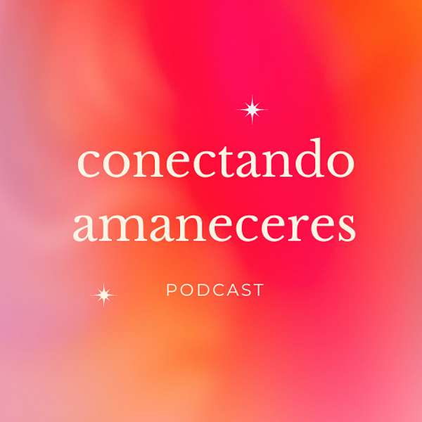 Conectando Amaneceres  Podcast Artwork Image