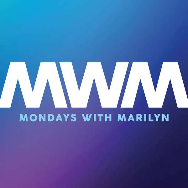 Mondays With Marilyn Podcast Artwork Image
