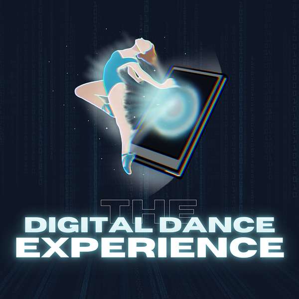 The Digital Dance Experience Podcast Artwork Image