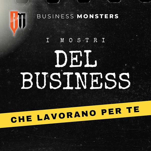Business Monsters's Podcast Podcast Artwork Image