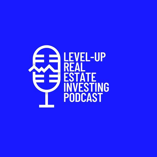 Level Up Real Estate Investing-Rick Howell Podcast Artwork Image