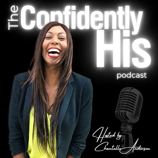 Confidently His Podcast Artwork Image