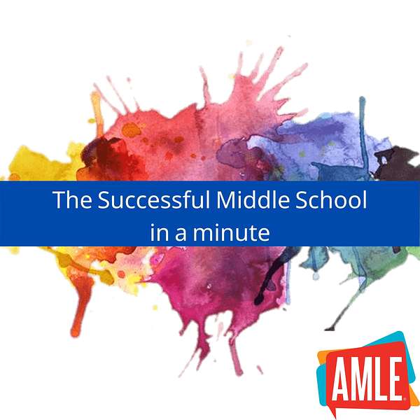 The Successful Middle School in a Minute Podcast Artwork Image