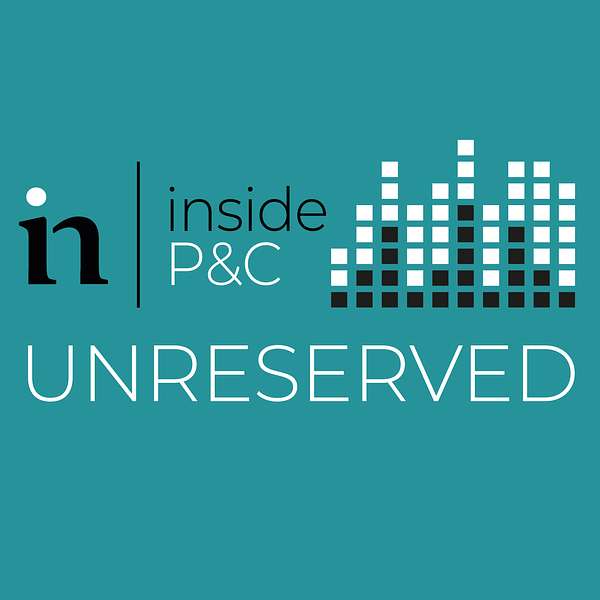 Inside P&C: Unreserved Podcast Artwork Image