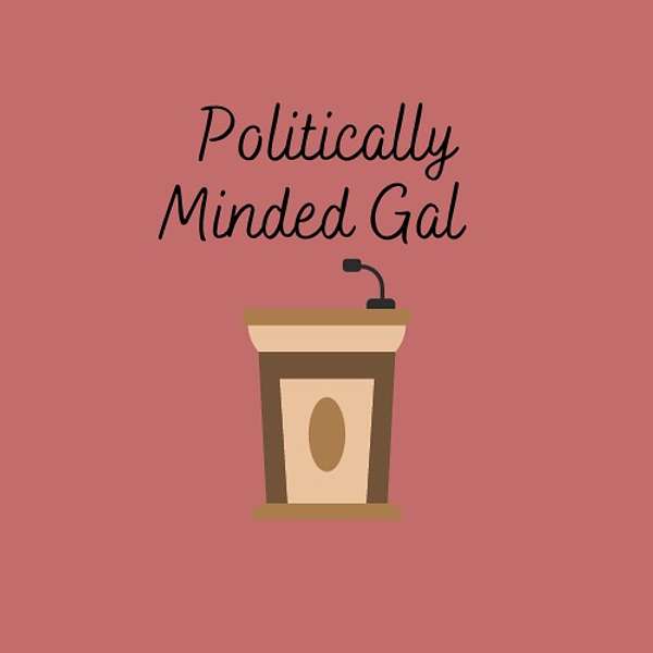 Politically Minded Gal Podcast Artwork Image