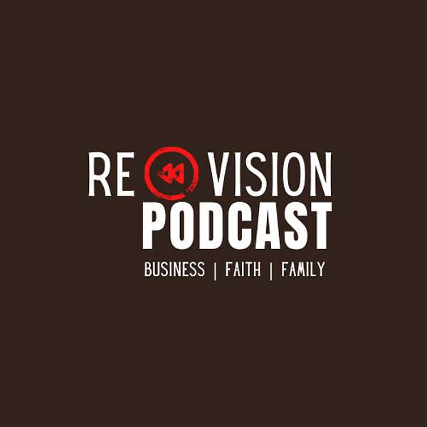 ReVision Podcast  Podcast Artwork Image
