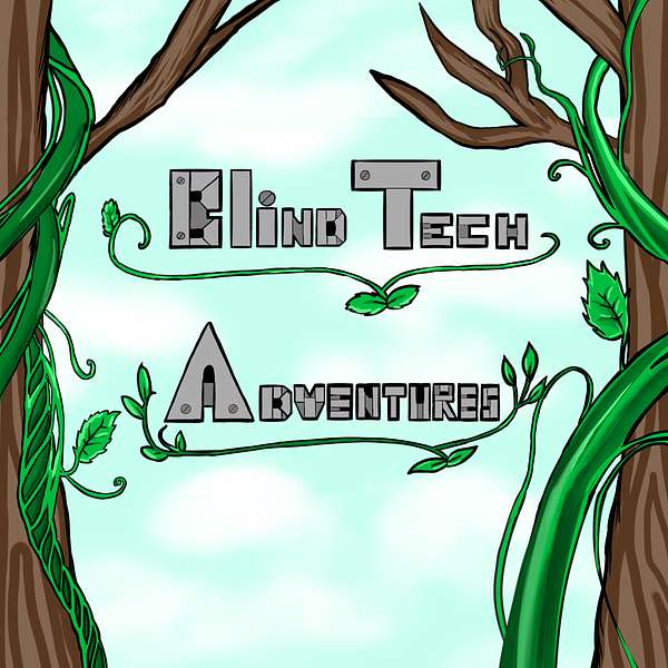 BlindTechAdventures Podcast Artwork Image