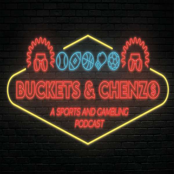 Buckets and Chenzo Podcast Artwork Image