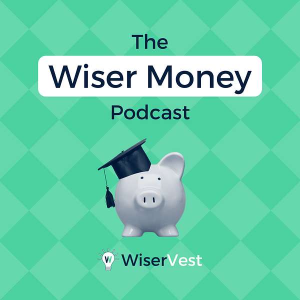 The Wiser Money Podcast Podcast Artwork Image