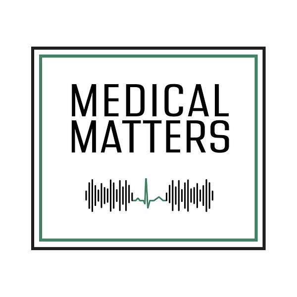 Medical Matters Podcast Podcast Artwork Image