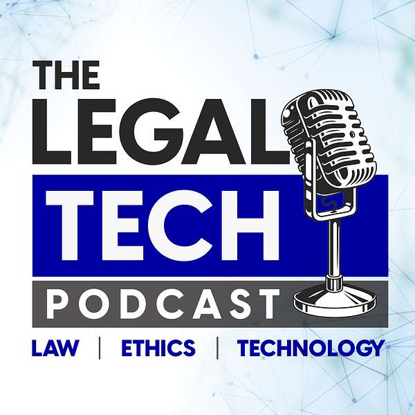 The Legal Tech Podcast Podcast Artwork Image