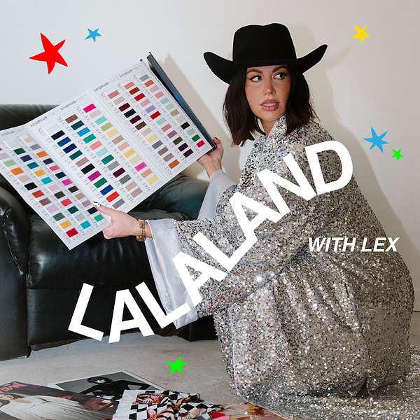 Lala Land with Lex  Podcast Artwork Image