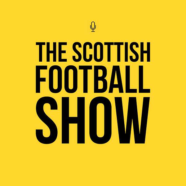 The Scottish Football Show Podcast Artwork Image