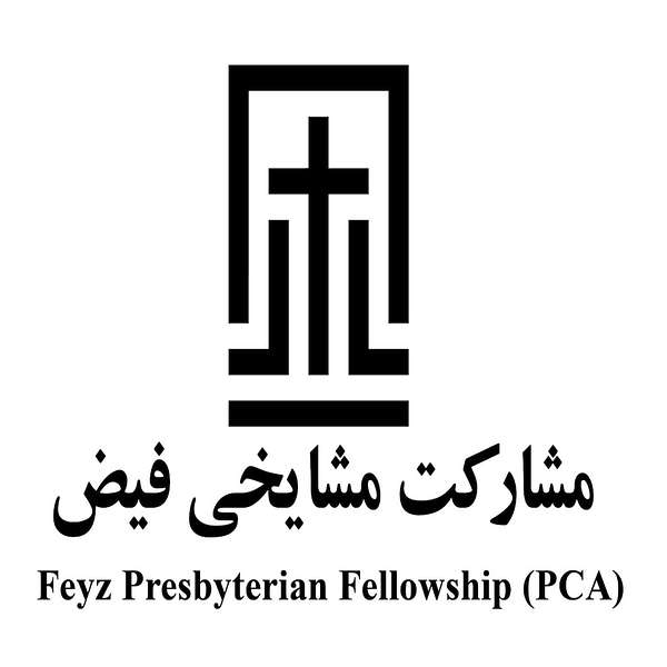 Feyz Presbyterian Fellowship  Podcast Artwork Image