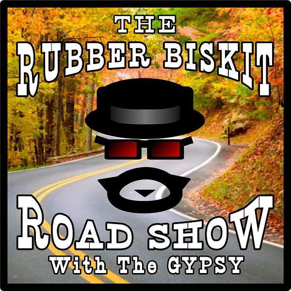 The Rubber Biskit Road Show: With The GYPSY Podcast Artwork Image
