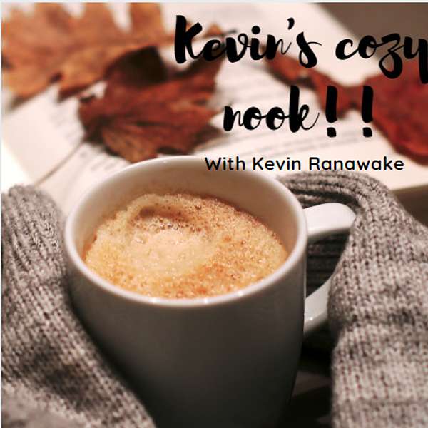 Kevin's Cozy Nook Podcast Artwork Image