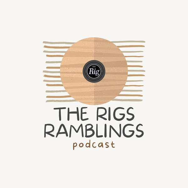 The Rig's Rambling's Podcast Artwork Image