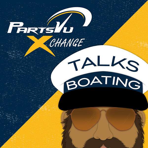 PartsVu Xchange Talks Boating & Fishing Podcast Artwork Image