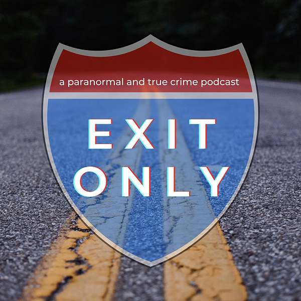 Exit Only  Podcast Artwork Image