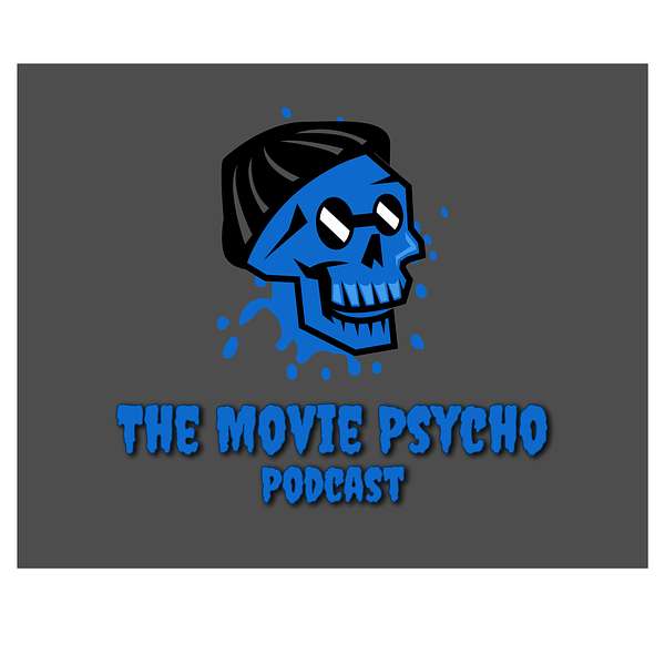 The Movie Psycho Podcast Artwork Image